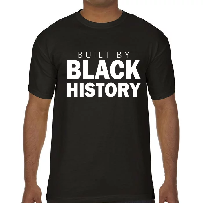 Built By Black History African American Pride Comfort Colors T-Shirt