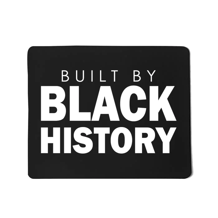 Built By Black History African American Pride Mousepad