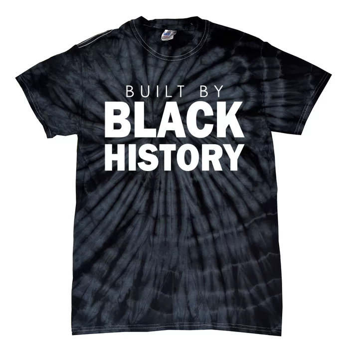 Built By Black History African American Pride Tie-Dye T-Shirt