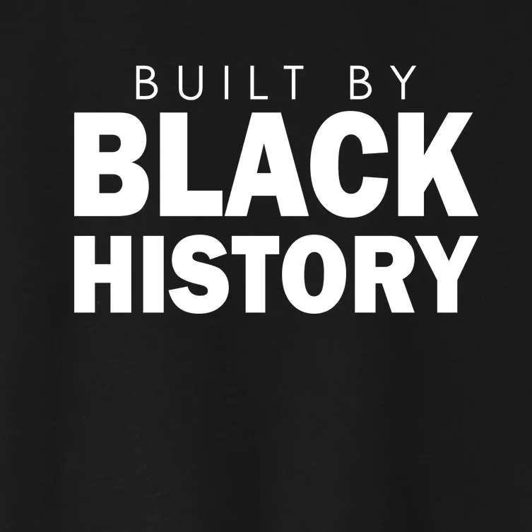 Built By Black History African American Pride Women's Crop Top Tee