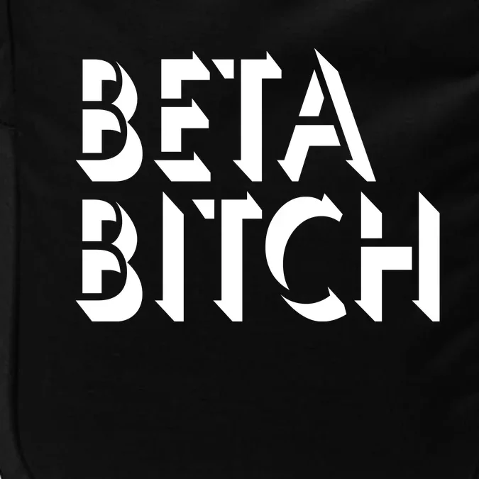 Beta Bitch Impact Tech Backpack