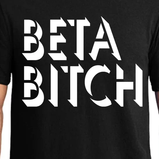 Beta Bitch Pajama Set