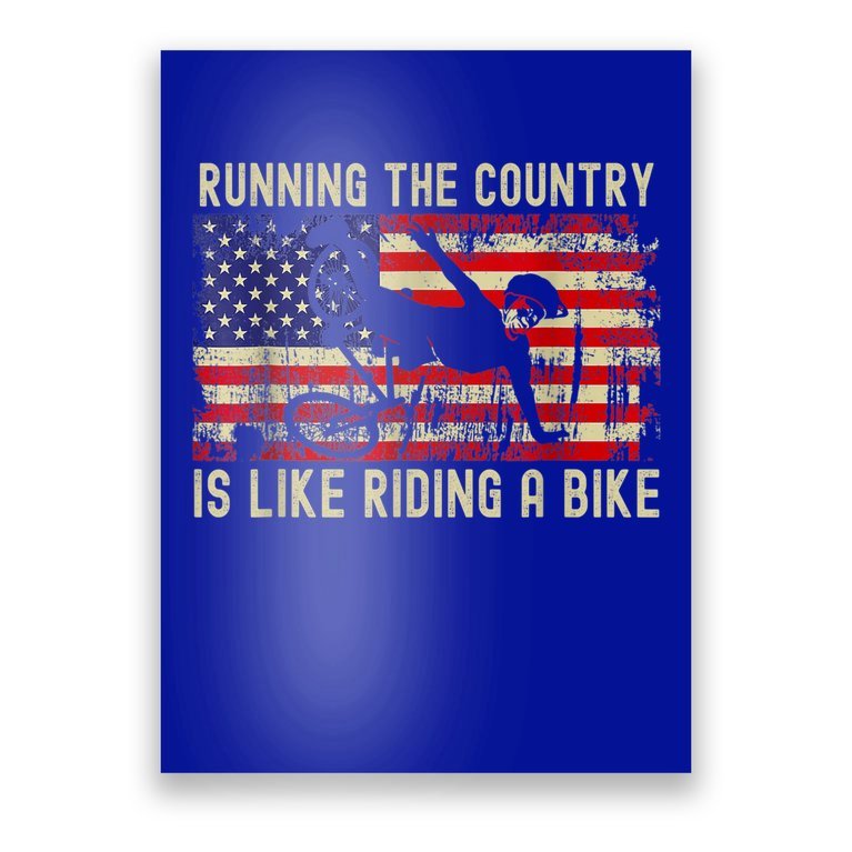 Biden Bike Bicycle Running The Country Is Like Riding A Bike Poster