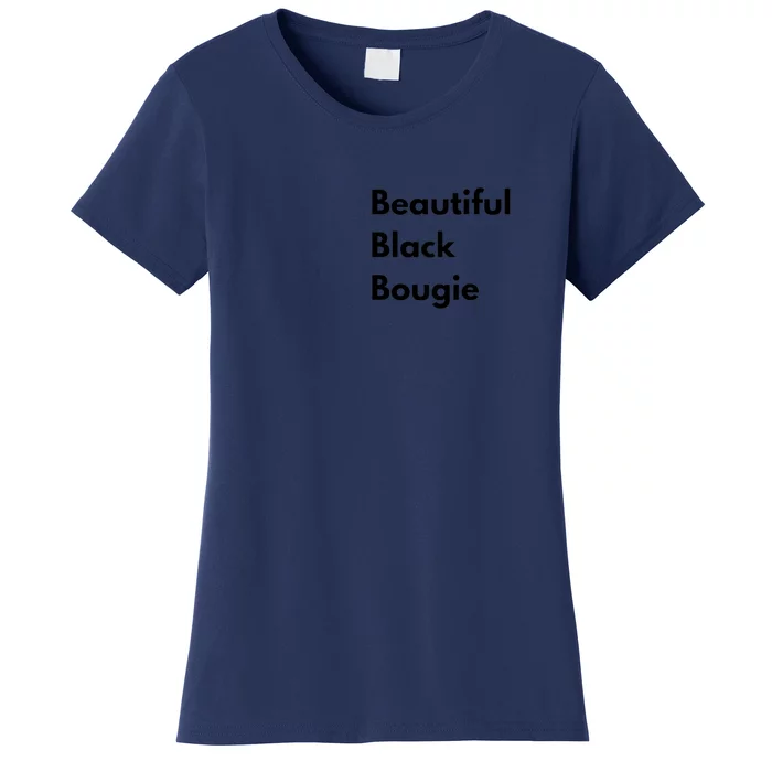 Beautiful Black Bougie Women's T-Shirt