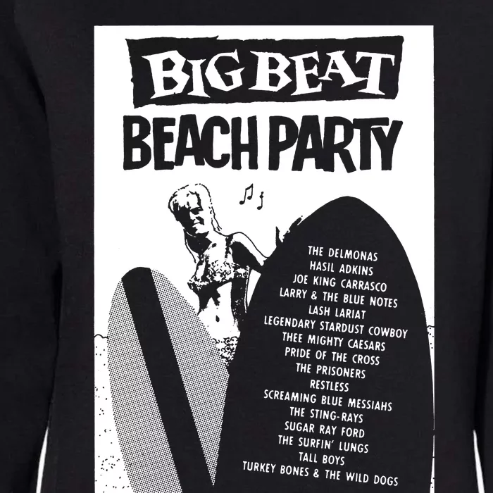 Big Beat Beach Party Womens California Wash Sweatshirt