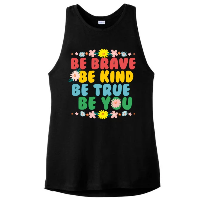 Be Brave Be Kind Be True Be You Ladies Tri-Blend Wicking Tank