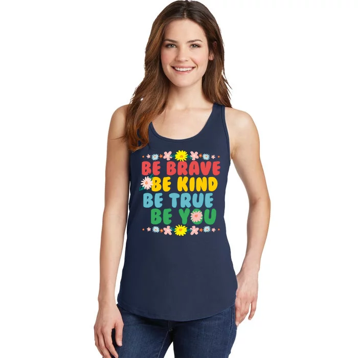 Be Brave Be Kind Be True Be You Ladies Essential Tank