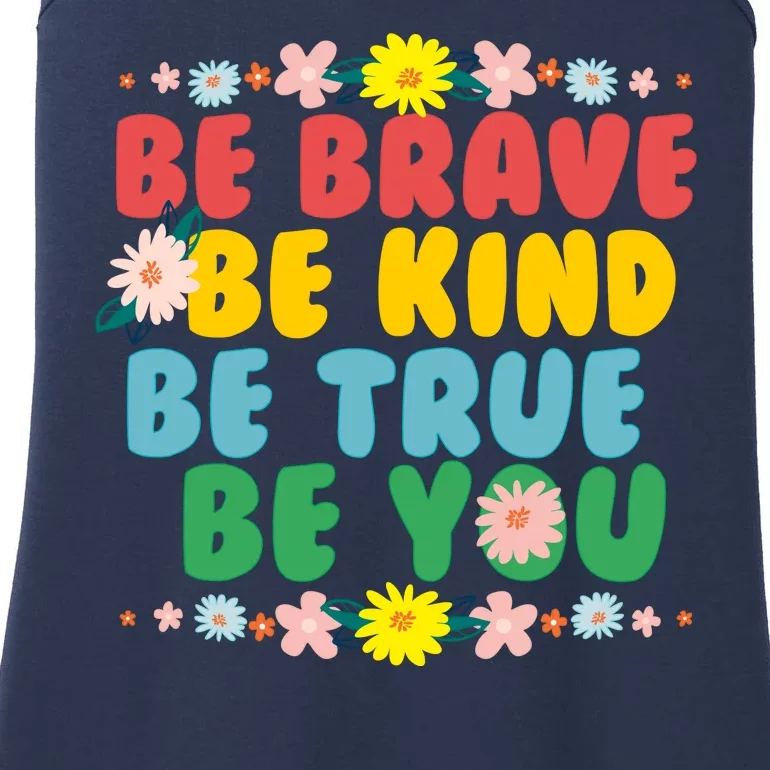 Be Brave Be Kind Be True Be You Ladies Essential Tank