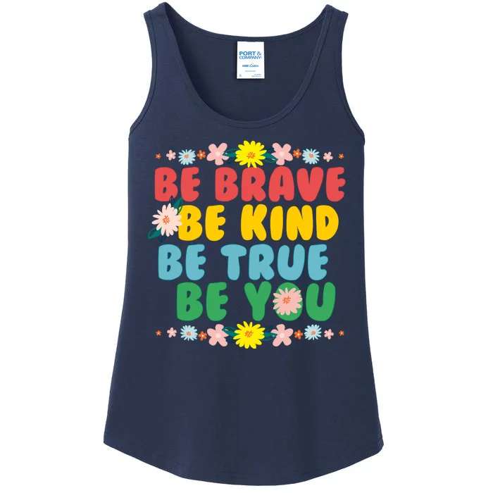 Be Brave Be Kind Be True Be You Ladies Essential Tank