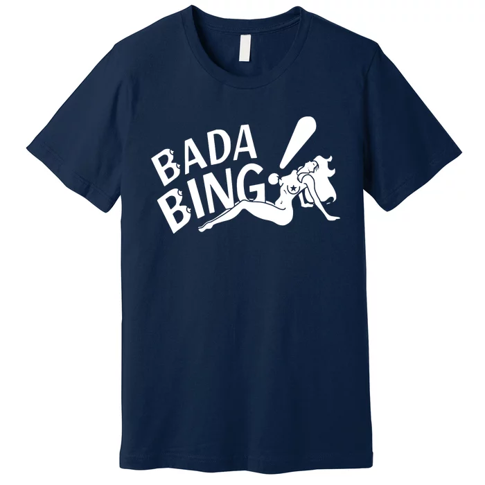 Bada Bing Premium T-Shirt