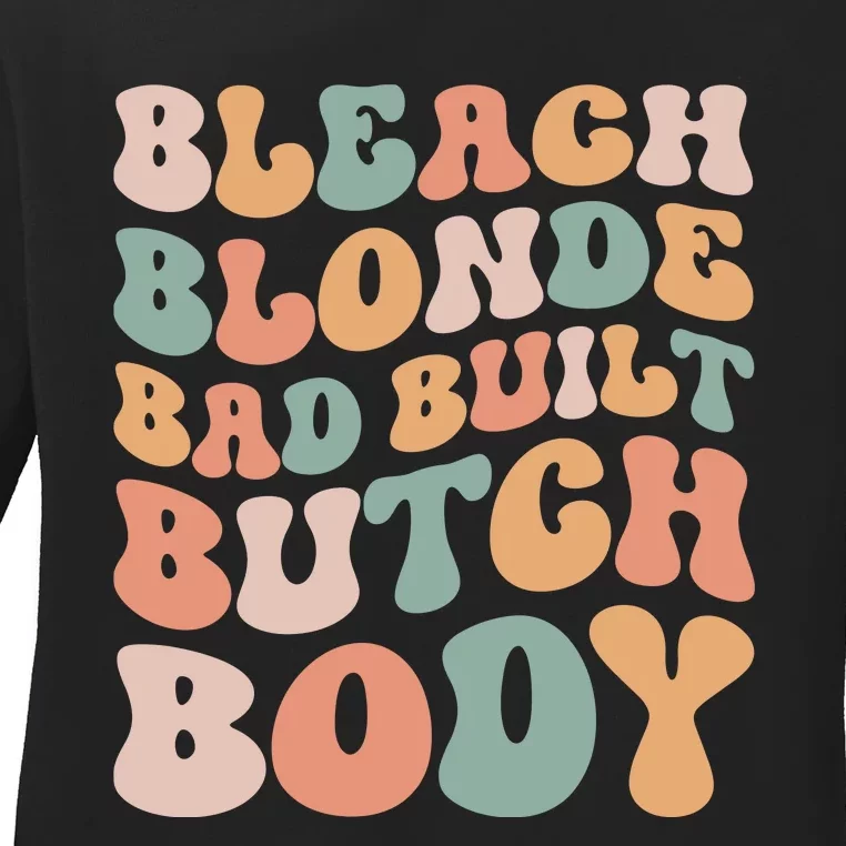 Bleach Blonde Bad Built Butch Body Ladies Long Sleeve Shirt