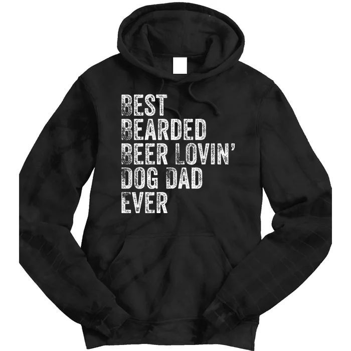 Best Bearded Beer Lovin Dog Dad Pet Lover Owner Gift Tie Dye Hoodie