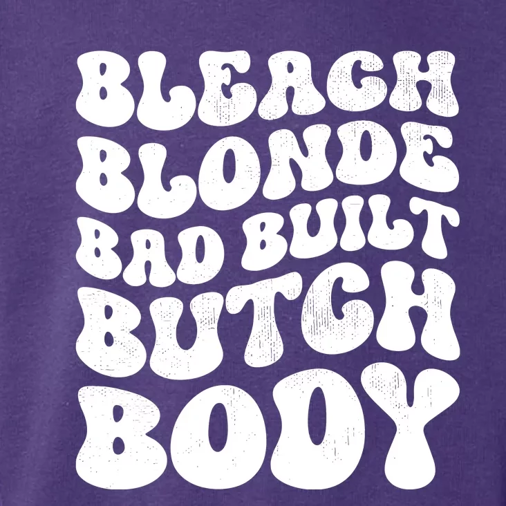 Bleach Blonde Bad Built Butch Body Toddler Hoodie