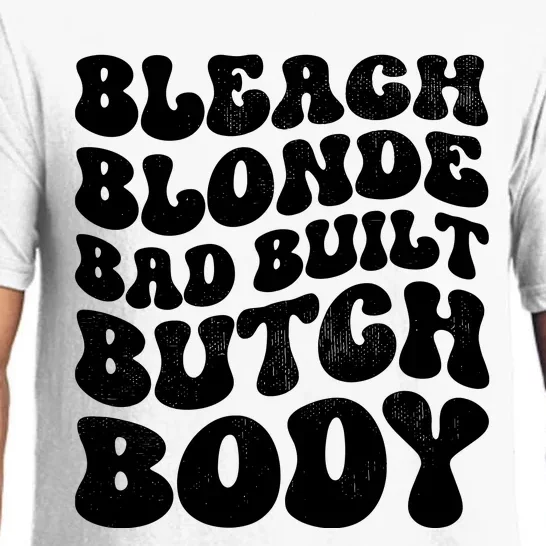 Bleach Blonde Bad Built Butch Body Pajama Set