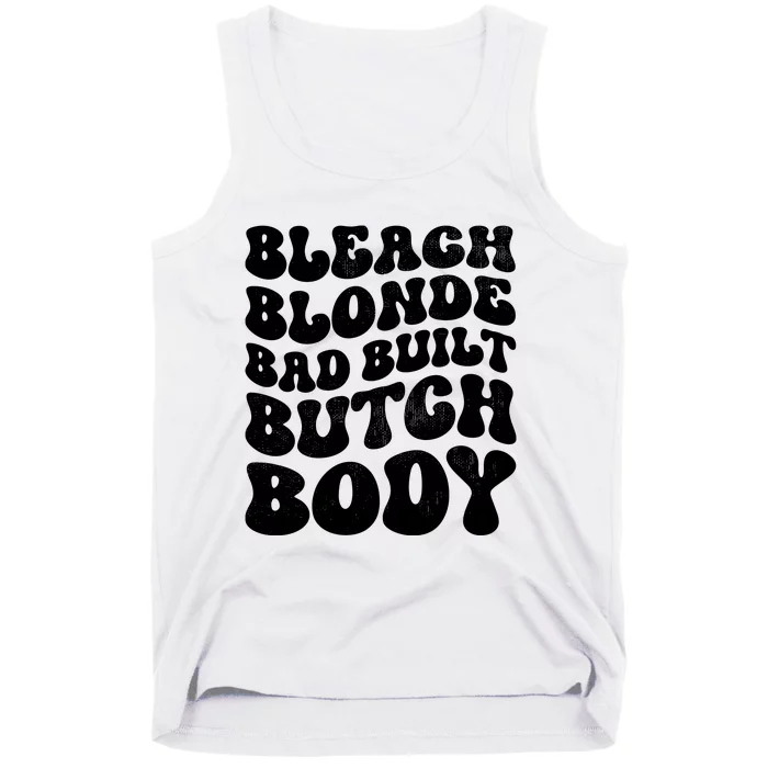 Bleach Blonde Bad Built Butch Body Tank Top