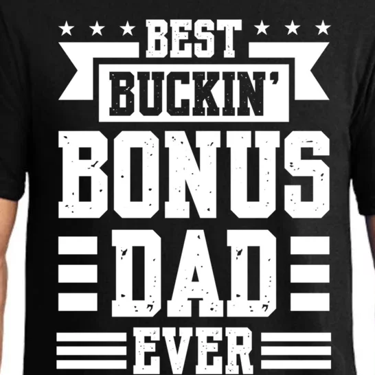 Best Buckin Bonus Dad Ever Bonus Dad Gift Pajama Set