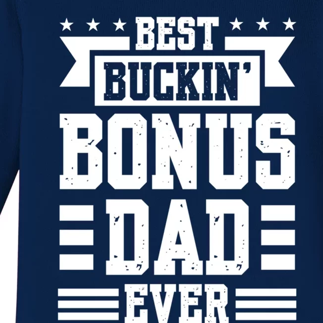 Best Buckin Bonus Dad Ever Bonus Dad Gift Baby Long Sleeve Bodysuit