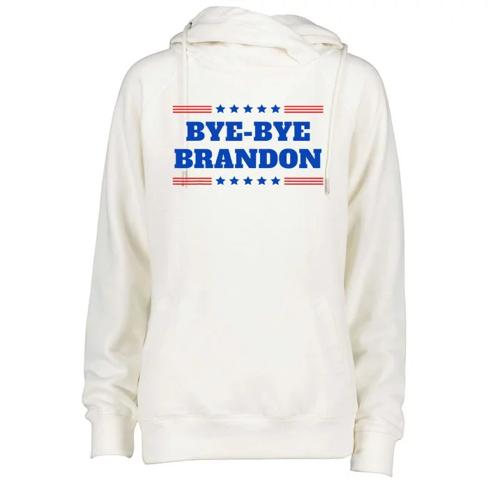 Bye Bye Brandon Funny 2024 Presidential Race Sarcasm Slogan Womens Funnel Neck Pullover Hood