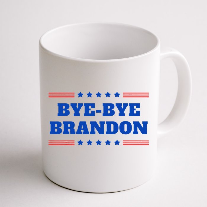 Bye Bye Brandon Funny 2024 Presidential Race Sarcasm Slogan Front & Back Coffee Mug