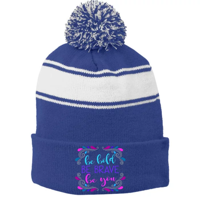 Be Bold Be Brave Be You Positive Affirmation Message Quote Gift Stripe Pom Pom Beanie