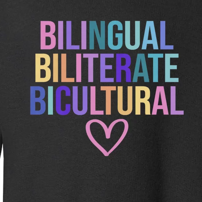 Bilingual Biliterate Bicultural Dual Language Immersion Toddler Sweatshirt