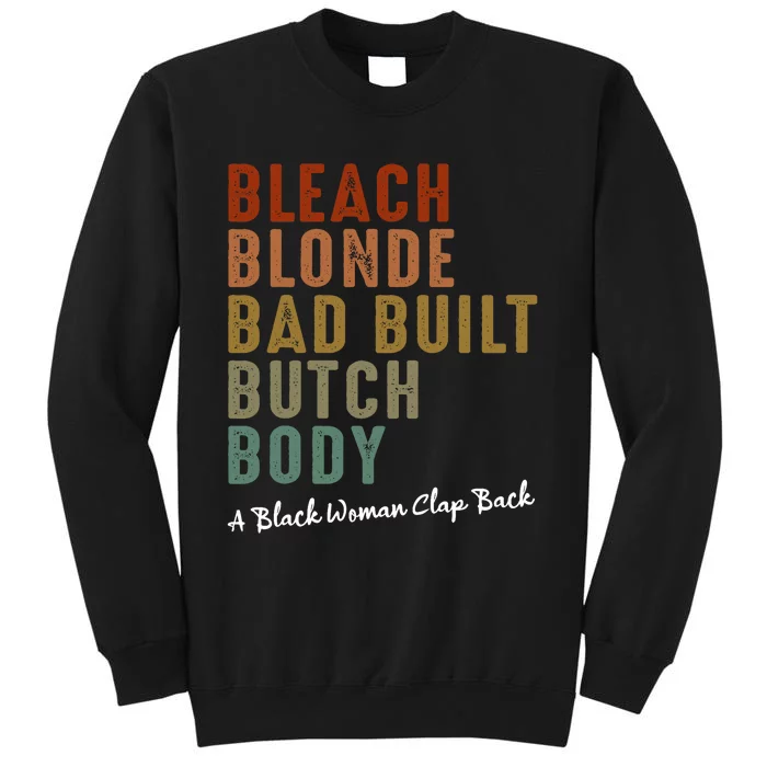 Bleach Blonde Bad Built Butch Body Black Woman Melanin Sweatshirt