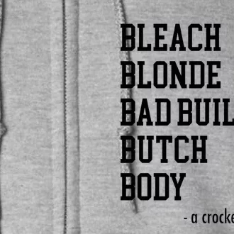 Bleach Blonde Bad Built Butch Body Full Zip Hoodie