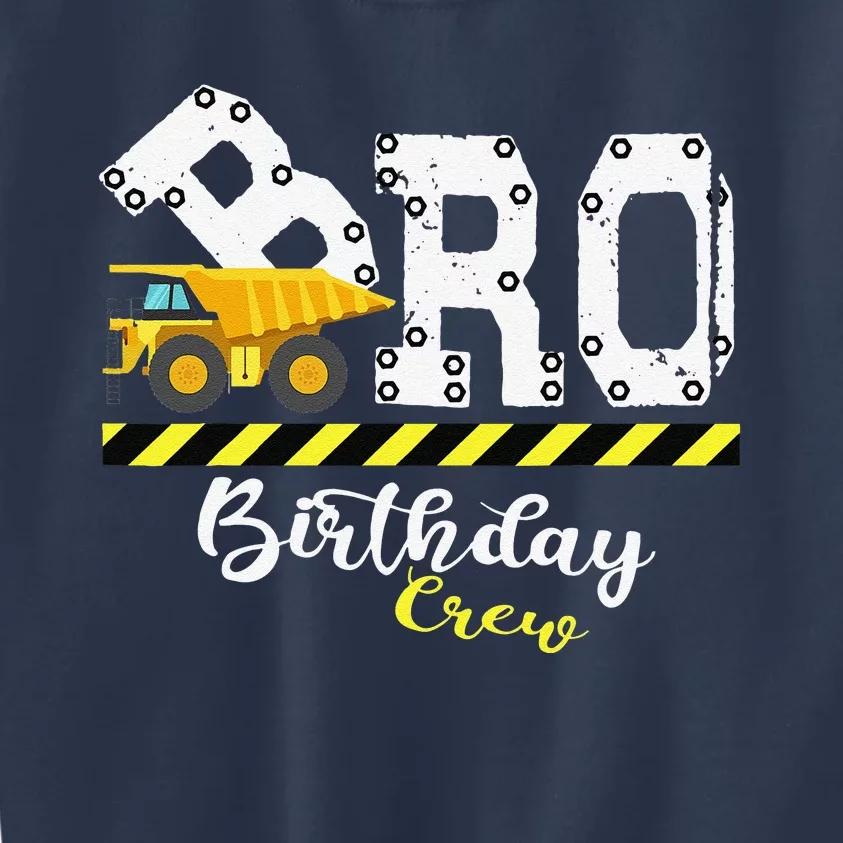 Brother BDay Bro Birthday Crew Construction Birthday Party Kids Sweatshirt