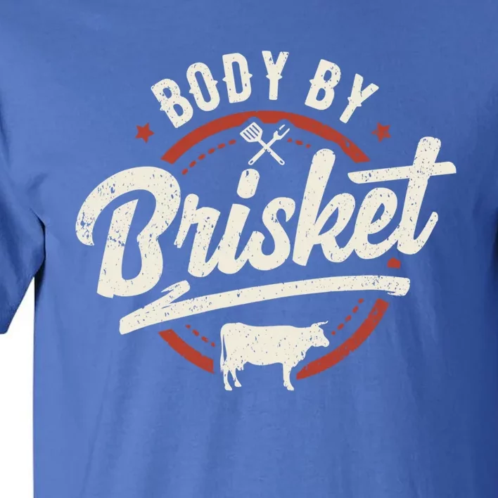 Body By Brisket Backyard Cookout Bbq Grill Gift Tall T-Shirt