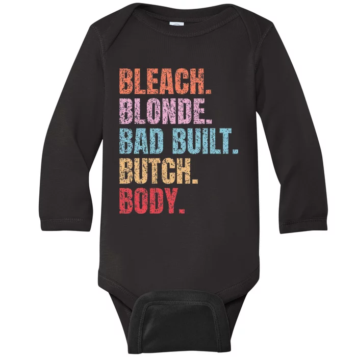 Bleach Blonde Bad Build Butch Body Baby Long Sleeve Bodysuit