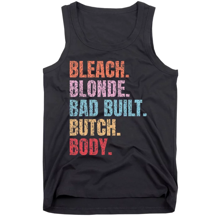 Bleach Blonde Bad Build Butch Body Tank Top