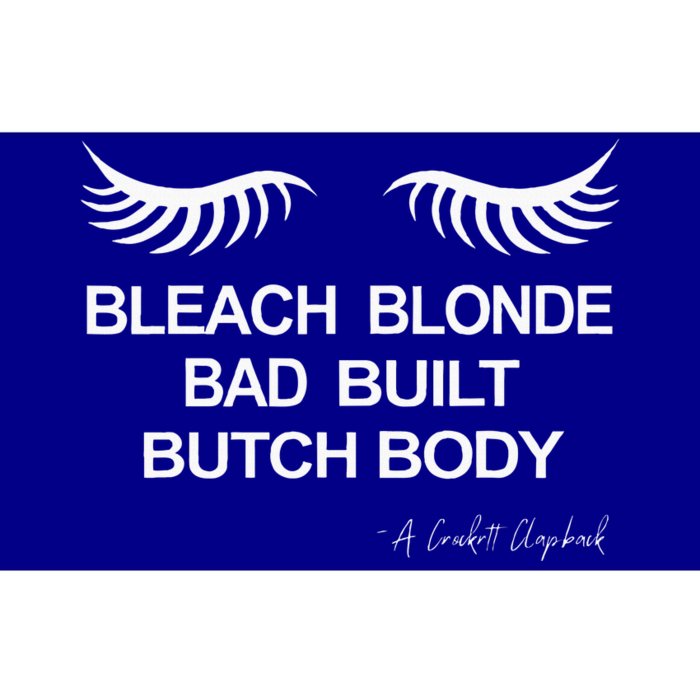 Bleach Blonde Bad Built Butch Body Bumper Sticker