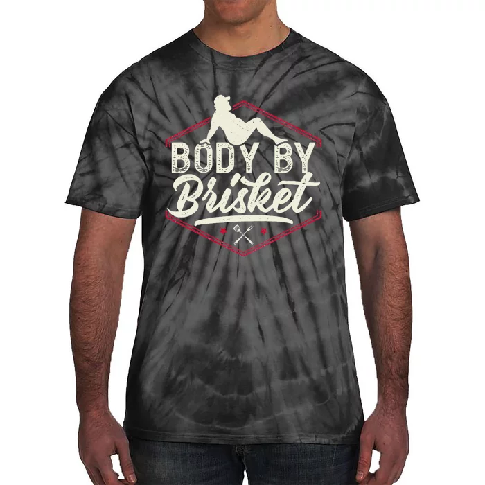 Body By Brisket Funny Steak Lover Grilling BBQ Chef Tie-Dye T-Shirt