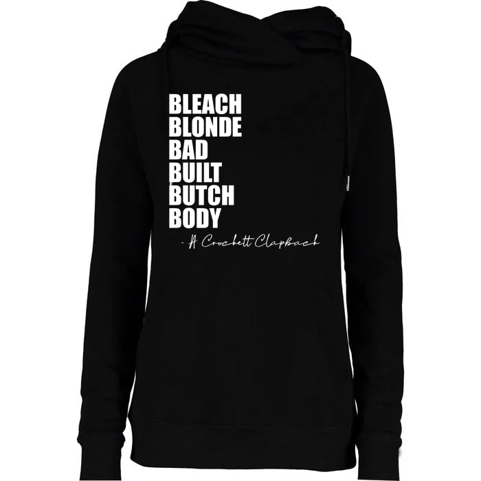 Bleach Blonde Bad Built Butch Body Womens Funnel Neck Pullover Hood