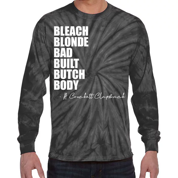 Bleach Blonde Bad Built Butch Body Tie-Dye Long Sleeve Shirt