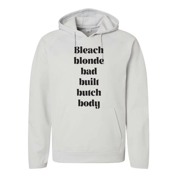 Bleach Blonde Bad Built Butch Body Funny Performance Fleece Hoodie