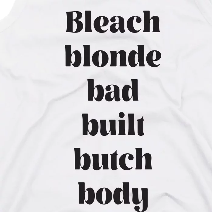 Bleach Blonde Bad Built Butch Body Funny Tank Top