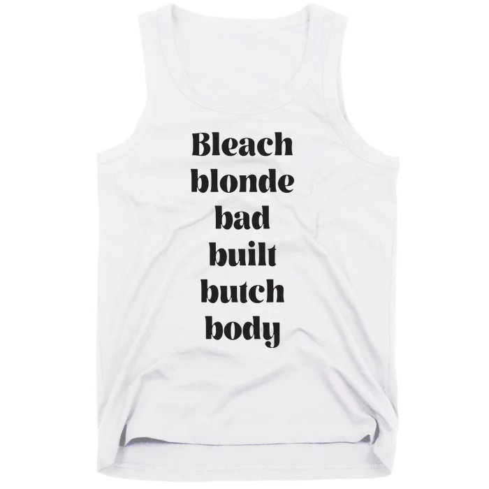 Bleach Blonde Bad Built Butch Body Funny Tank Top