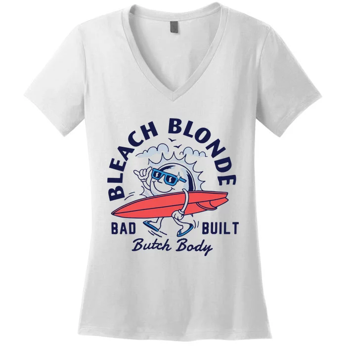 Bleach Blonde Bad Built Butch Body Women's V-Neck T-Shirt