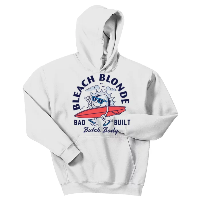 Bleach Blonde Bad Built Butch Body Kids Hoodie