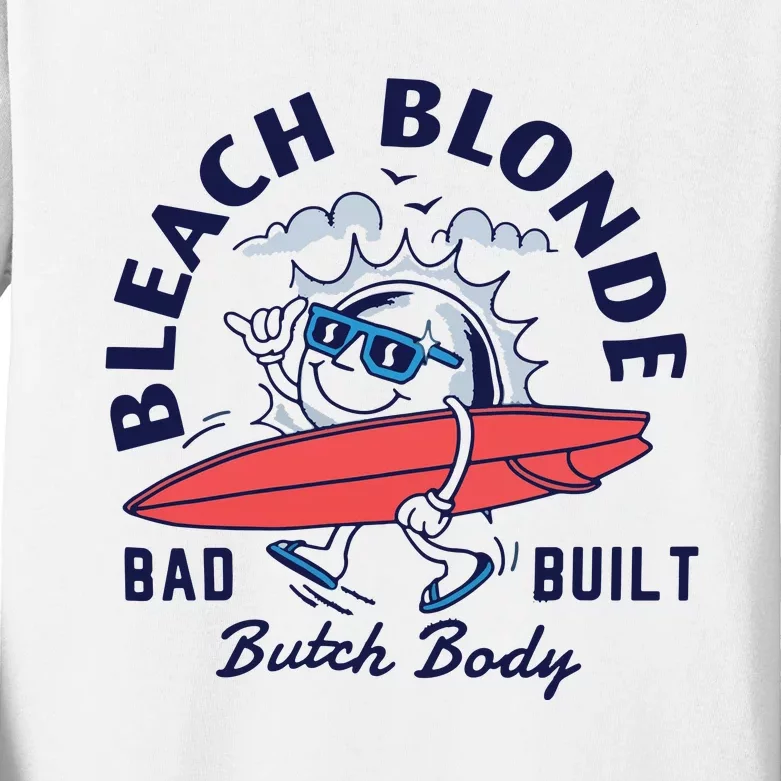 Bleach Blonde Bad Built Butch Body Kids Long Sleeve Shirt