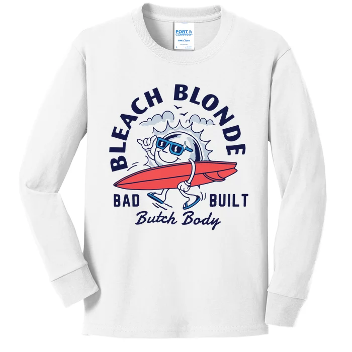 Bleach Blonde Bad Built Butch Body Kids Long Sleeve Shirt