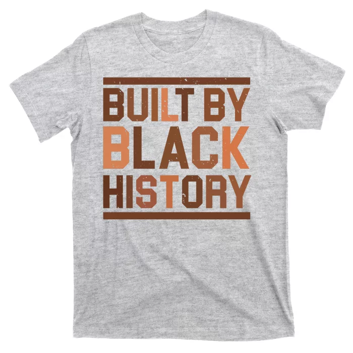 Built By Black History T-Shirt