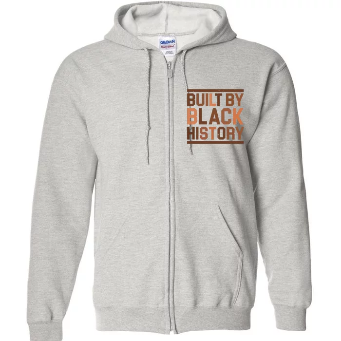 Built By Black History Full Zip Hoodie