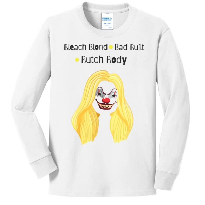 Bleach Blonde Bad Built Butch Body Kids Long Sleeve Shirt