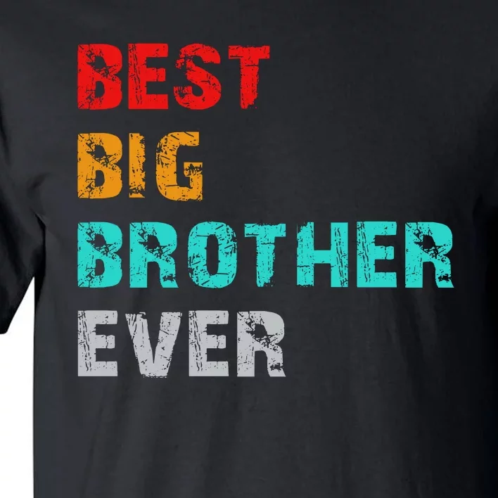 Best Big Brother Ever Tall T-Shirt