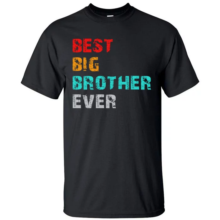 Best Big Brother Ever Tall T-Shirt