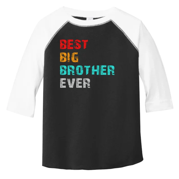 Best Big Brother Ever Toddler Fine Jersey T-Shirt