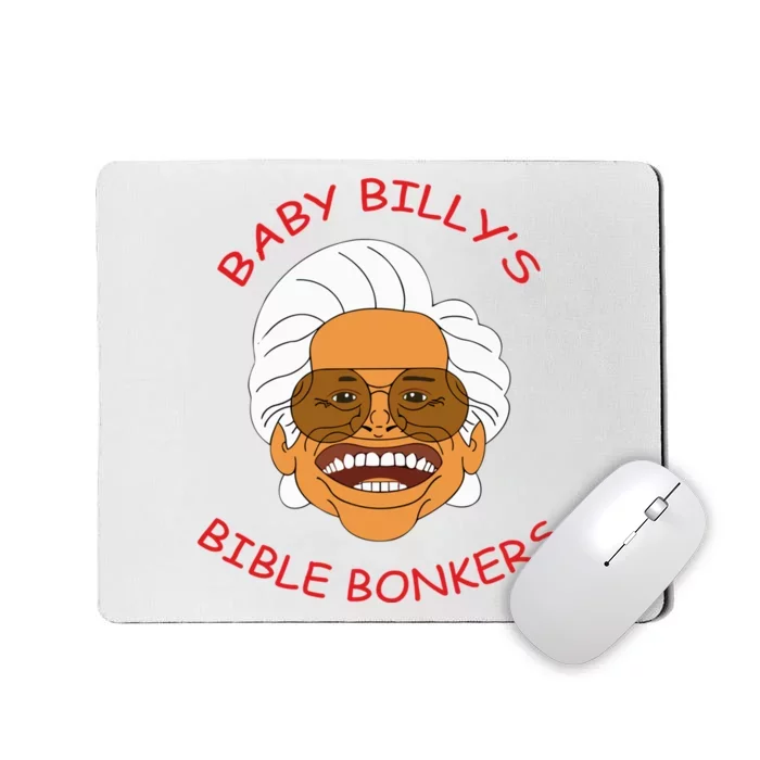 Baby Billys Bible Bonker Mousepad