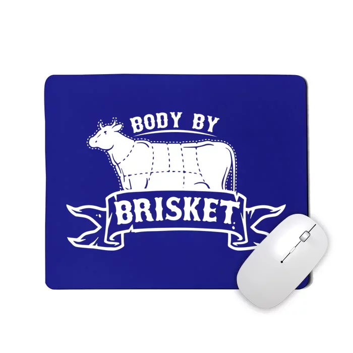 Body By Briskegift Barbecue Grill Or Grilling Gift Mousepad